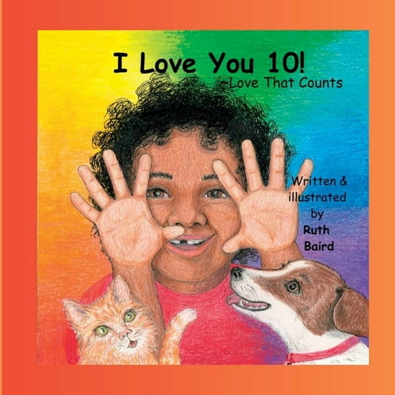 I Love You 10!: Love That Counts, (Paperback)