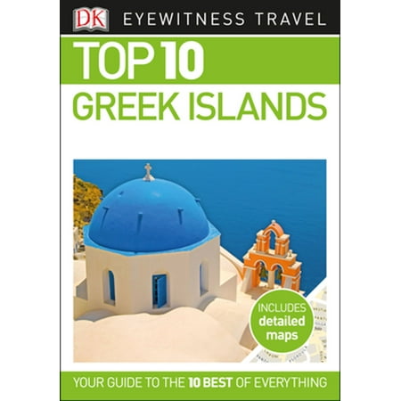 Top 10 Greek Islands - eBook (Top 10 Best Greek Islands)