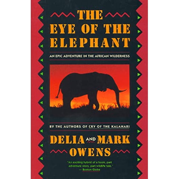 Pre-Owned The Eye of the Elephant: An Epic Adventure in the African Wilderness (Paperback) 0395680905 9780395680902