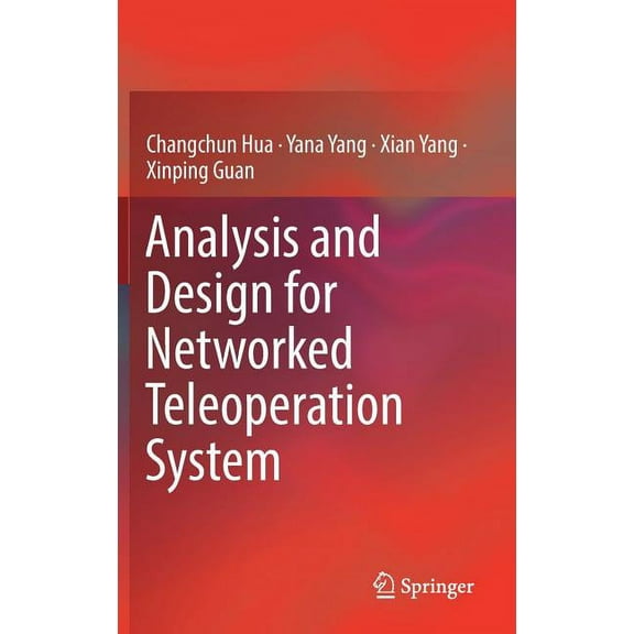 Analysis and Design for Networked Teleoperation System, (Hardcover)