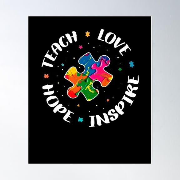 Autism Awareness Teacher Poster Teach Hope Love Inspire Poster Wall Art, Modern Wall Decor, 8x12 UNFRAMED