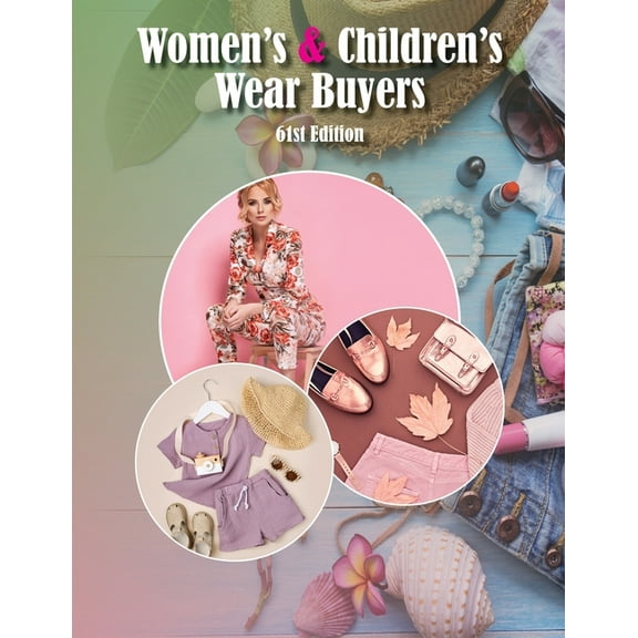 Women's & Children's Wear Buyers Directory, 61st Ed, (Paperback)