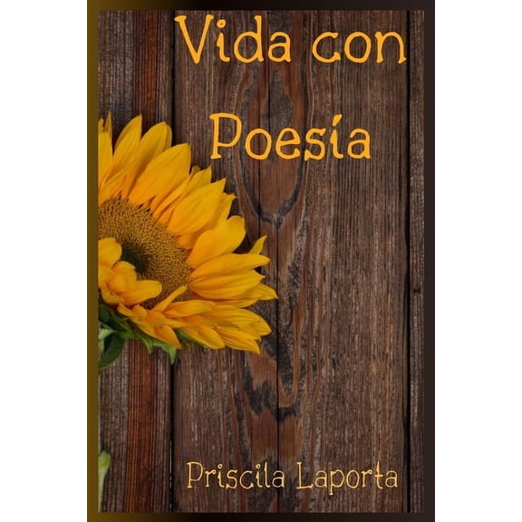 Vida con Poesía: Poemas, (Paperback)