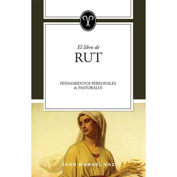 Pensamientos Personales Y Pastorales Rut: Pensamientos personales y pastorales, (Paperback)