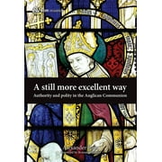 A Still More Excellent Way (Hardcover)