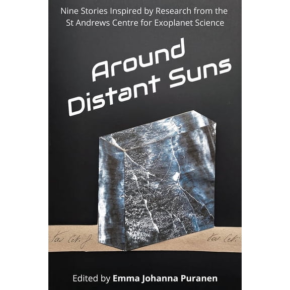 Around Distant Suns: Stories Inspired by the St Andrews Centre for Exoplanet Science, (Paperback)