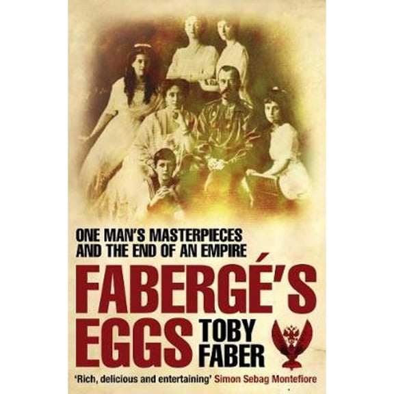 Pre-Owned Faberge's Eggs: One Man's Masterpieces and the End of an Empire (Paperback) 0330440241 9780330440240
