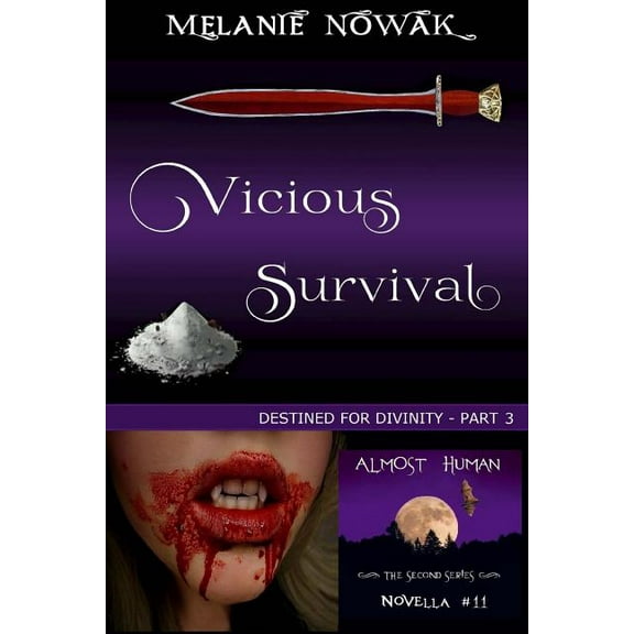 Vicious Survival : (Destined for Divinity - Part 3)