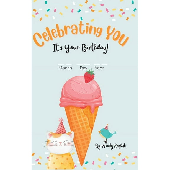Celebrating You It's Your Birthday!, (Hardcover)