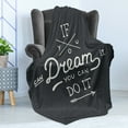 thumbnail image 4 of Wording Soft Flannel Fleece Throw Blanket, If You Can Dream It You Can Do It Philosophical Phrase Vintage, Cozy Plush for Indoor and Outdoor Use, 50" x 70", Charcoal Grey Coconut, by Ambesonne, 4 of 5