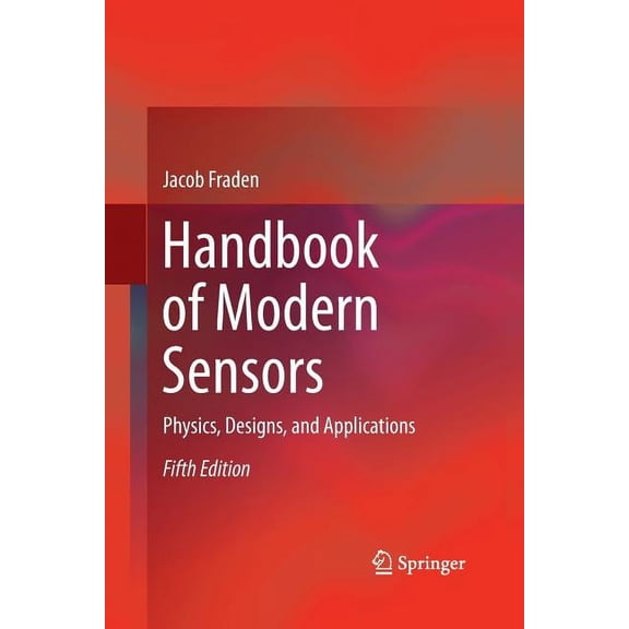 Handbook of Modern Sensors: Physics, Designs, and Applications, (Paperback)