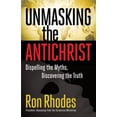 thumbnail image 1 of Pre-Owned Unmasking the Antichrist: Dispelling the Myths, Discovering the Truth (Paperback) 0736928502 9780736928502, 1 of 1