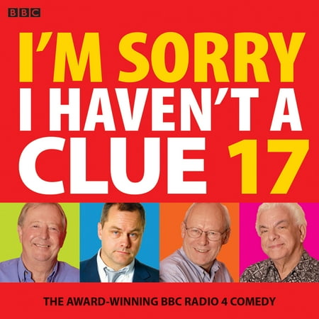 I'm Sorry I Haven't A Clue 17 : The Award-Winning BBC Radio 4