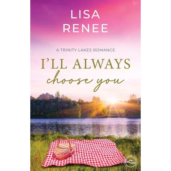 I'll Always Choose You, (Paperback)