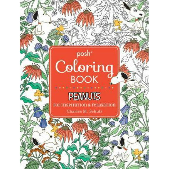 Pre-Owned Posh Adult Coloring Book: Peanuts for Inspiration & Relaxation (Paperback) 1449483194 9781449483197