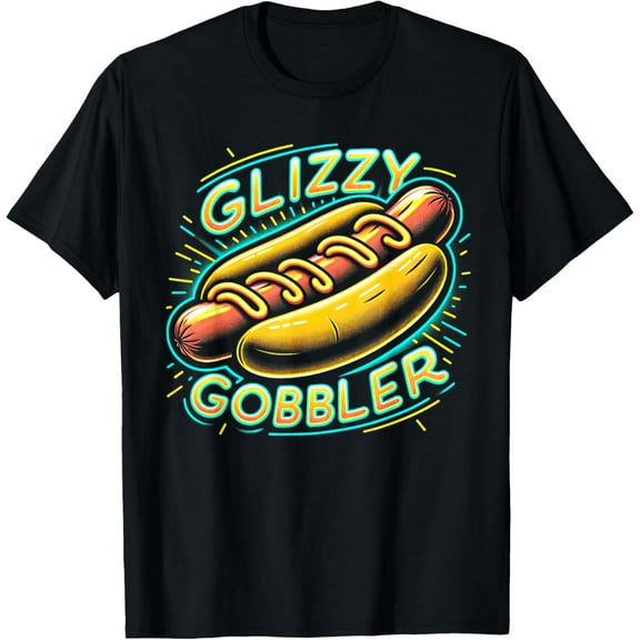 Glizzy Gobbler - Show Your Love for Glizzy With A Big Glizzy T-Shirt
