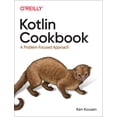 thumbnail image 2 of Pre-Owned Kotlin Cookbook: A Problem-Focused Approach (Paperback) 1492046671 9781492046677, 2 of 2