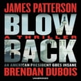 thumbnail image 1 of Pre-Owned Blowback: A Thriller (Audiobook) by James Patterson, Brendan DuBois, Zachary Webber, 1 of 1