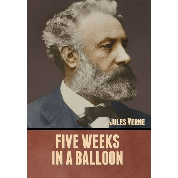 Five Weeks in a Balloon, (Hardcover)