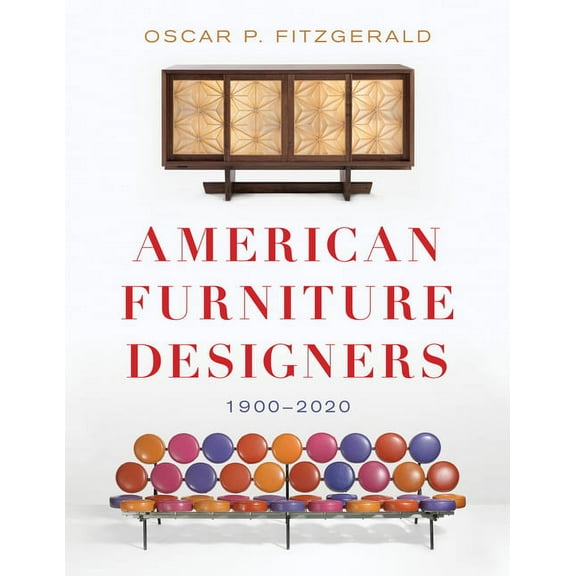 American Furniture Designers : 1900-2020 (Hardcover)