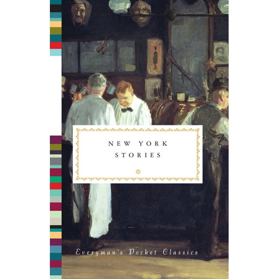 Everyman's Library Pocket Classics New York Stories, (Hardcover)