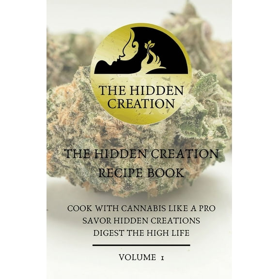 The Hidden Creation Recipe Book, (Hardcover)