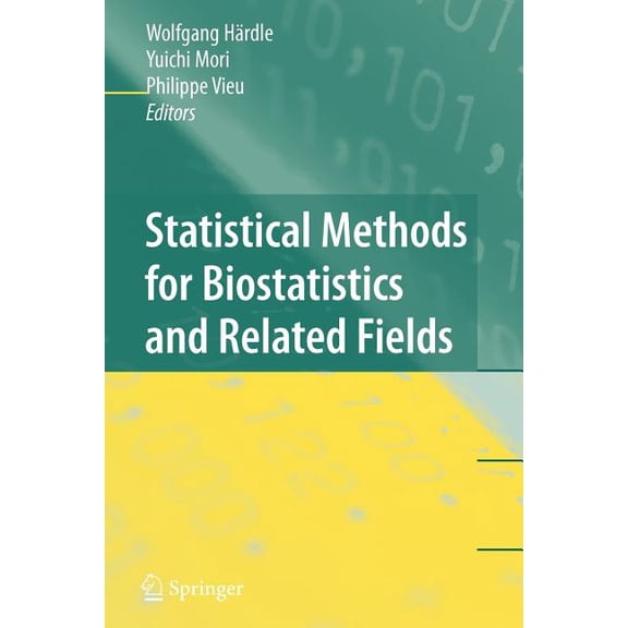 Statistical Methods for Biostatistics and Related Fields, (Paperback)