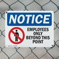 thumbnail image 5 of (2 Pack) Employees Only Beyond This Point OSHA Notice Sign 24 Inch X 18 Inch Indoor / Outdoor Rust-Free Aluminum Metal Signs for Workplace, Workshop, and Construction Site, Made in the, 5 of 8