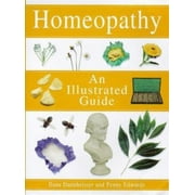 Angle View: Homeopathy: An Illustrated Guide [Paperback - Used]