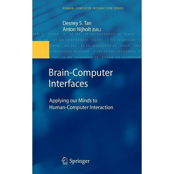 Human-Computer Interaction Brain-Computer Interfaces: Applying Our Minds to Human-Computer Interaction, Book 0, (Hardcover)