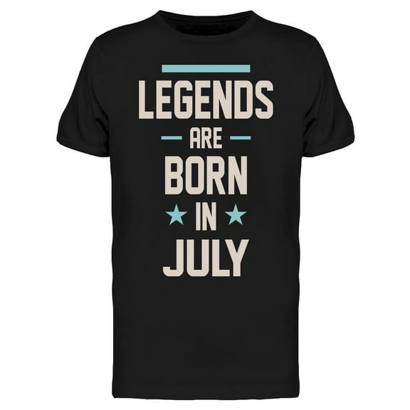 In July The Legends Are Born Men's T-shirt
