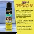 thumbnail image 4 of Bug and Tar Remover for Cars, Trucks, RVs, and SUVs, Fresh Citrus Spray for Stuck On Grime, bug remover for cars exterior, Streak Free Shine, Tar remover for car 16 fl oz Pack of 1, 4 of 7