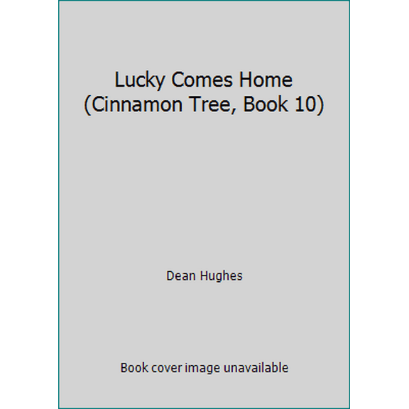 Pre-Owned Lucky Comes Home (Cinnamon Tree, Book 10) (Paperback) 0875799418 9780875799414