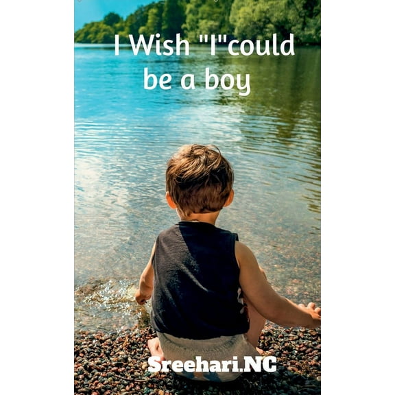 I Wish "I"could be a boy, (Paperback)