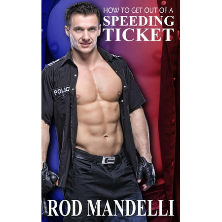 How To Get Out of a Speeding Ticket - eBook (Best Way To Beat A Speeding Ticket)