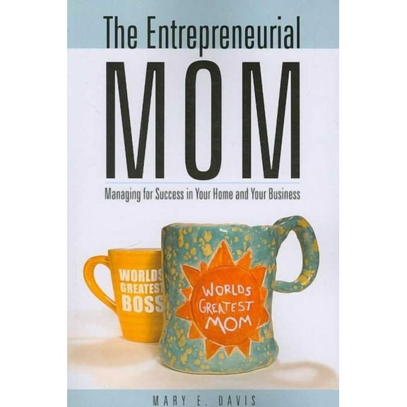 The Entrepreneurial Mom (Paperback)