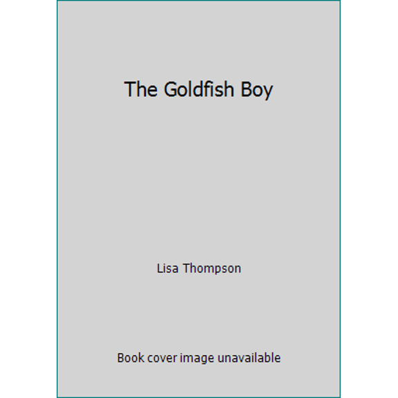 Pre-Owned The Goldfish Boy (Paperback) 1338169971 9781338169973