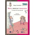 thumbnail image 1 of SEXO, DROGAS Y BIOLOGIA. Y UN POCO DE ROCK AND ROLL SIGLO XXI EDITORES DIEGO GOLOMBEK, 1 of 2