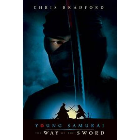 Way of the Sword, The (Young Samurai, Book 2) - (Best Samurai Sword Maker In The World)