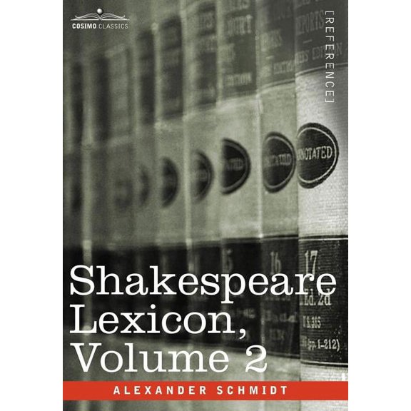 Shakespeare Lexicon, Vol. 2 (Hardcover)