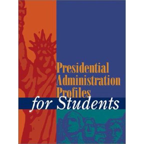 Pre-Owned Presidential Administration Profiles for Students (U.S. Government for Students Series) (Hardcover) 0787627968 9780787627966