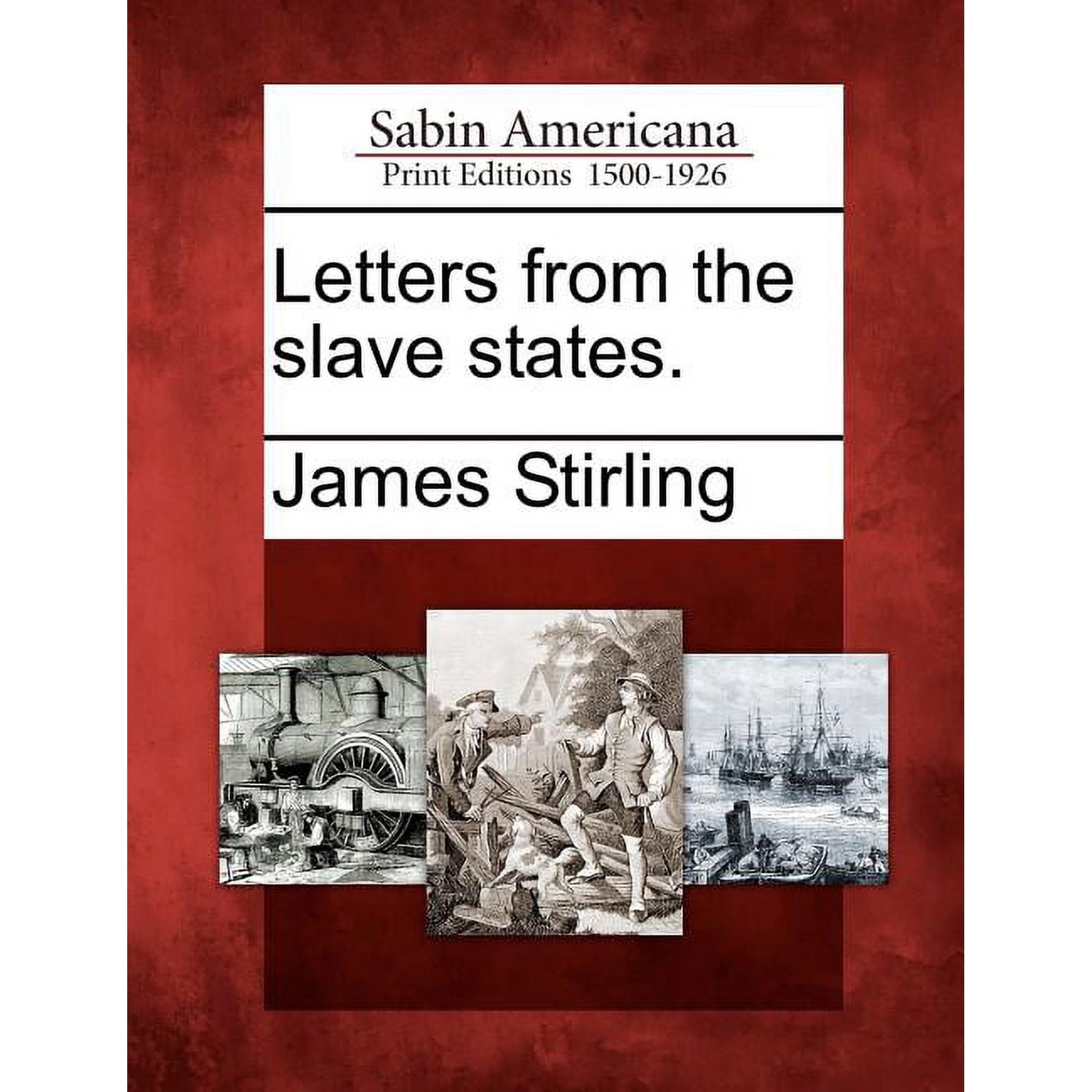 Letters from the Slave States. (Paperback)