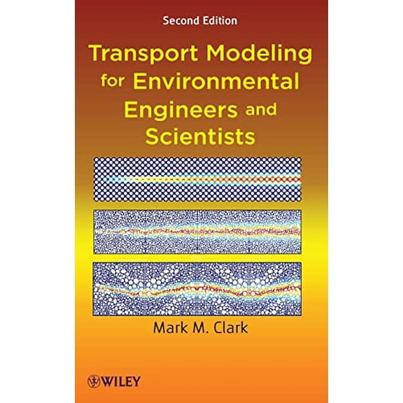 Pre-Owned Transport Modeling for Environmental Engineers and Scientists (Hardcover) 0470260726 9780470260722