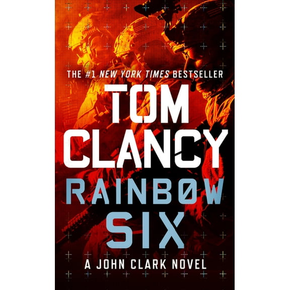 John Clark Novel Rainbow Six, (Paperback)