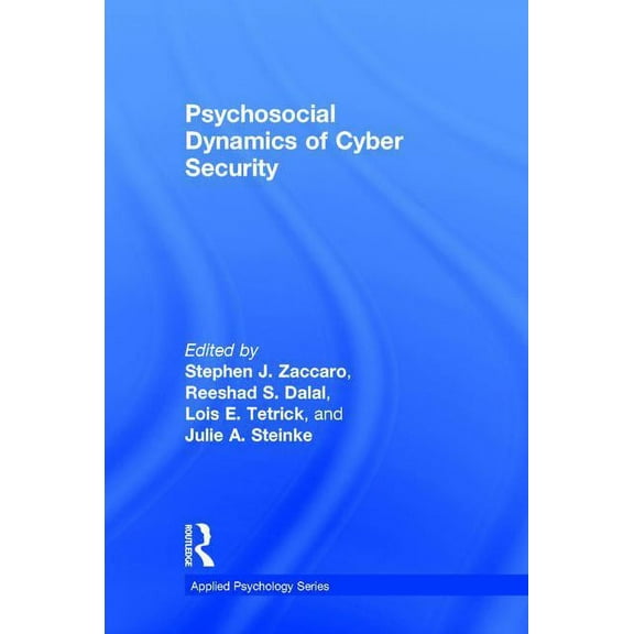 Applied Psychology Psychosocial Dynamics of Cyber Security, (Hardcover)