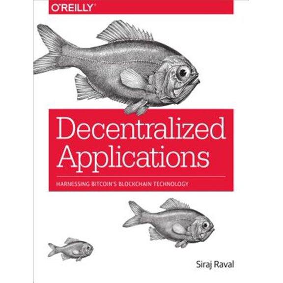Pre-Owned Decentralized Applications: Harnessing Bitcoin's Blockchain Technology (Paperback)