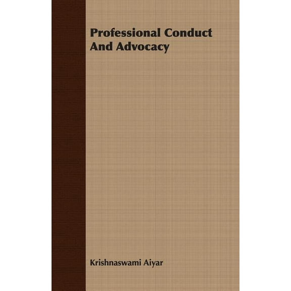 Professional Conduct and Advocacy (Paperback)
