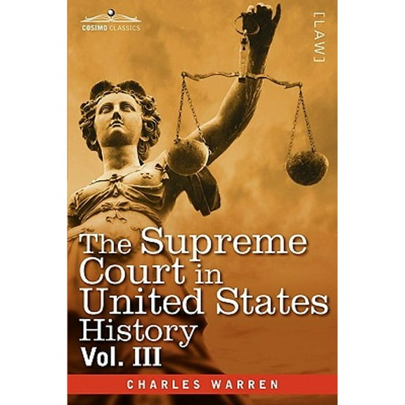 The Supreme Court in United States History, Vol. III (in Three Volumes) (Paperback)
