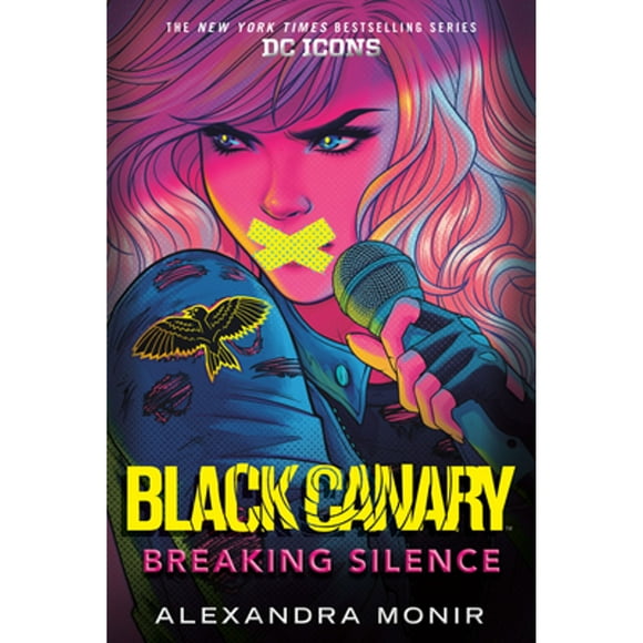 Pre-Owned Black Canary: Breaking Silence (Hardcover 9780593178317) by Alexandra Monir