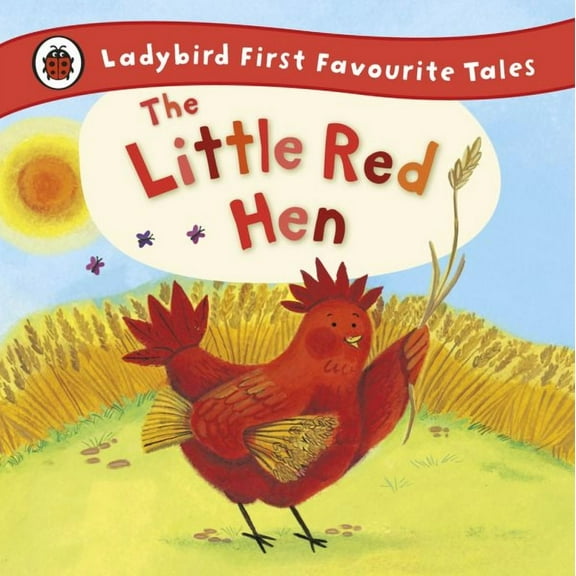 First Favourite Tales: The Little Red Hen (Hardcover)